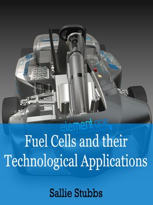 cover image of Fuel Cells and their Technological Applications